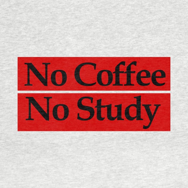 no coffee no study by MariaB